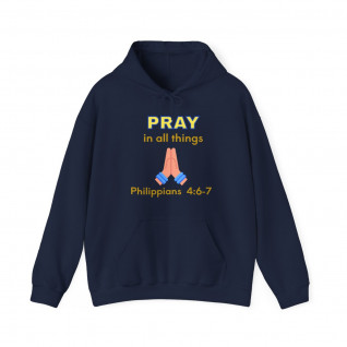 Pray in all things Unisex Heavy Blend™ Hooded Sweatshirt